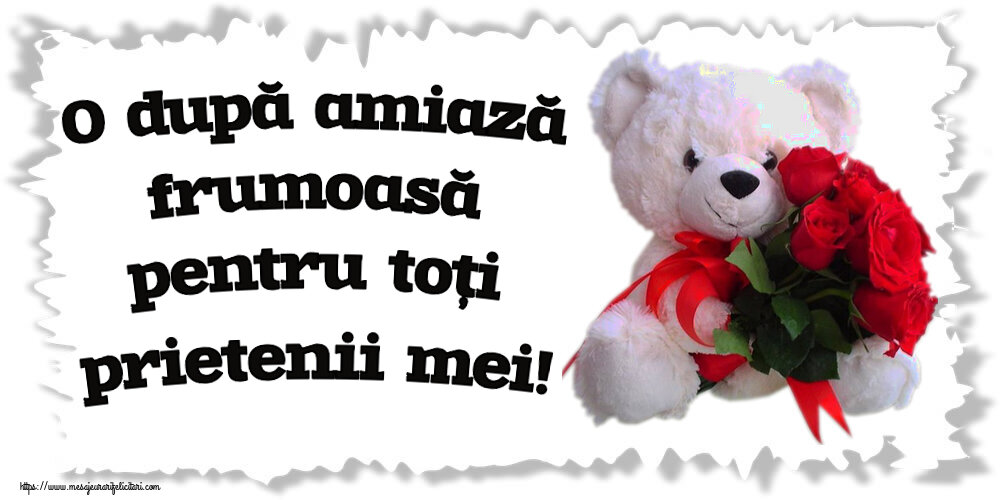 O după amiază frumoasă pentru toți prietenii mei! ~ ursulet alb cu trandafiri rosii
