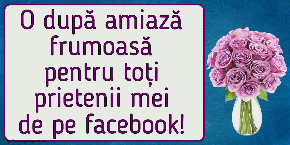 Felicitari de Amiaza - 🌼🥳 O după amiază frumoasă pentru toți prietenii mei de pe facebook! ~ trandafiri mov în vază - mesajeurarifelicitari.com