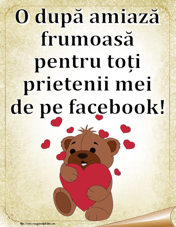 Amiaza O după amiază frumoasă pentru toți prietenii mei de pe facebook! ~ urs simpatic cu inimioare