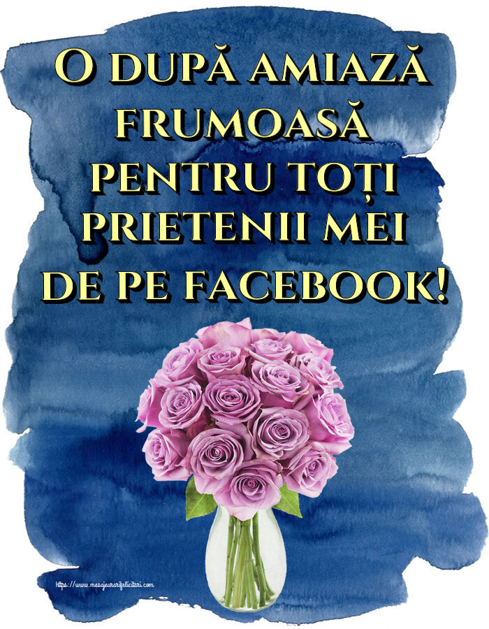 Felicitari de Amiaza - O după amiază frumoasă pentru toți prietenii mei de pe facebook! ~ trandafiri mov în vază - mesajeurarifelicitari.com