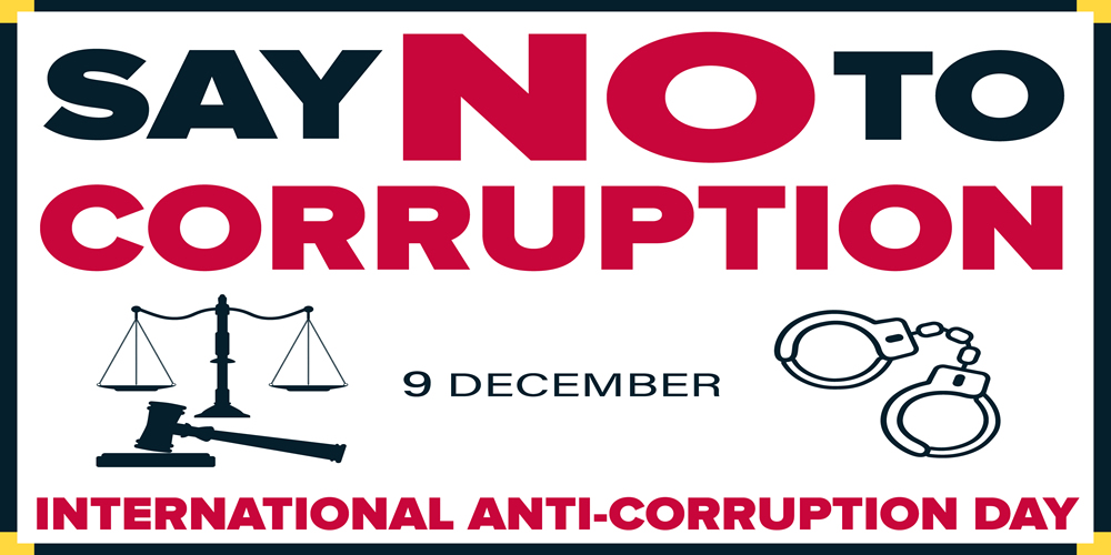 Say NO to corruption! International Anti-Corruption Day, 9 December