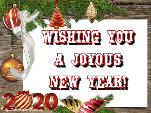 Felicitari de Anul Nou in Engleza - Wishing you a joyous New Year!