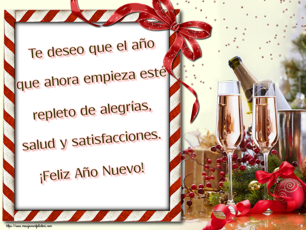 Anul Nou in Spaniola - Te deseo que el año que ahora empieza esté repleto de alegrías, salud y satisfacciones. ¡Feliz Año Nuevo!