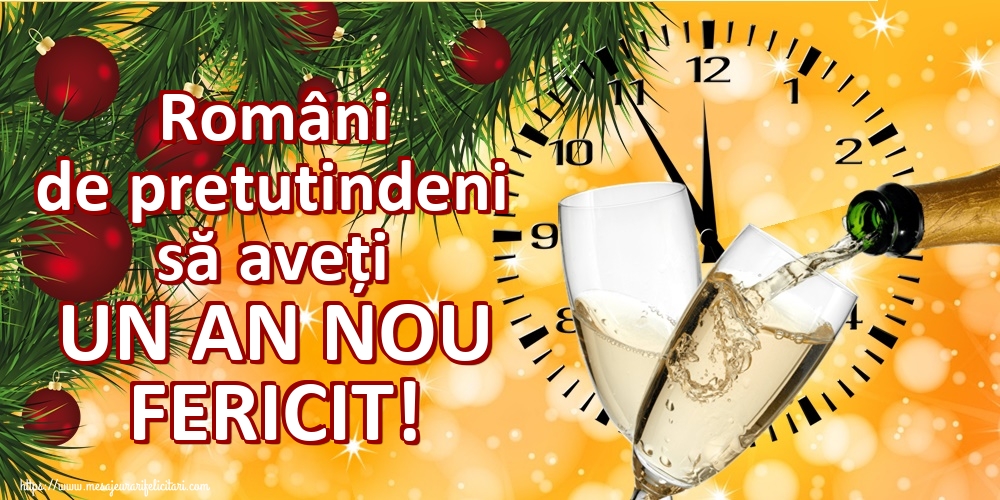 Români de pretutindeni să aveți UN AN NOU FERICIT!