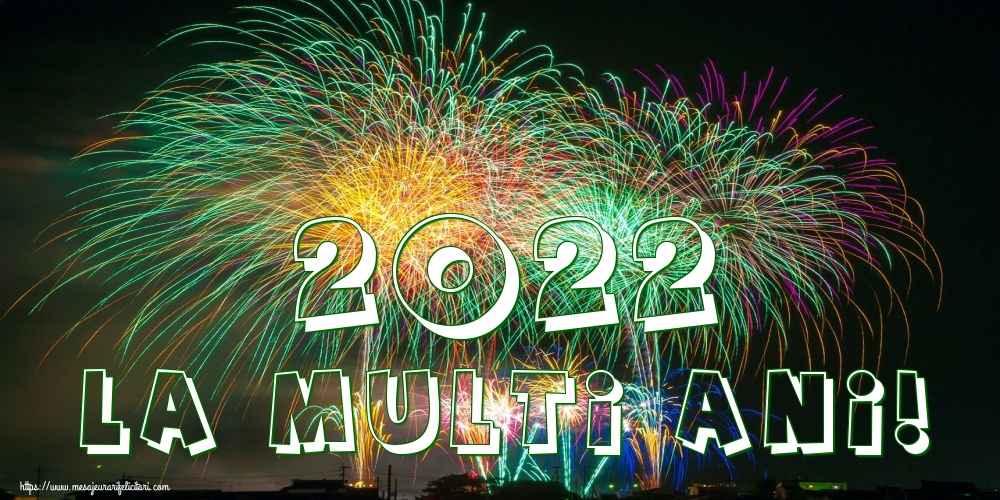 Felicitari de Anul Nou - 2022 La multi ani! - mesajeurarifelicitari.com