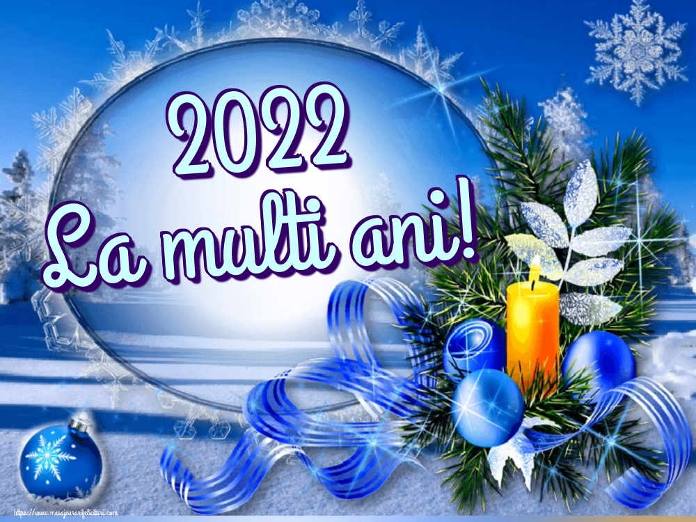 Felicitari de Anul Nou - 2022 La multi ani! - mesajeurarifelicitari.com