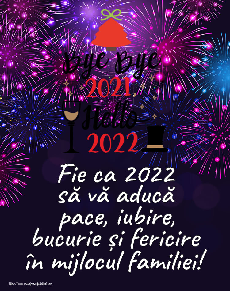 Felicitari de Anul Nou - Fie ca 2022 să vă aducă pace, iubire, bucurie și fericire în mijlocul familiei!