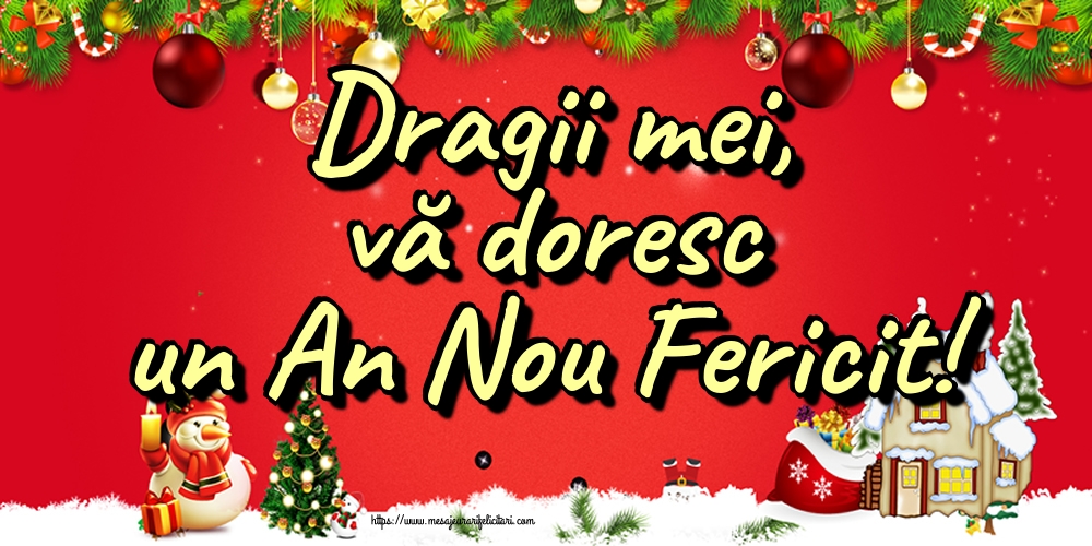 Dragii mei, vă doresc un An Nou Fericit!