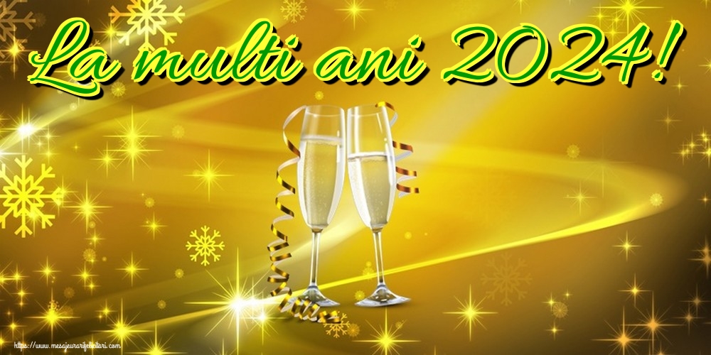 Anul Nou La multi ani 2024!