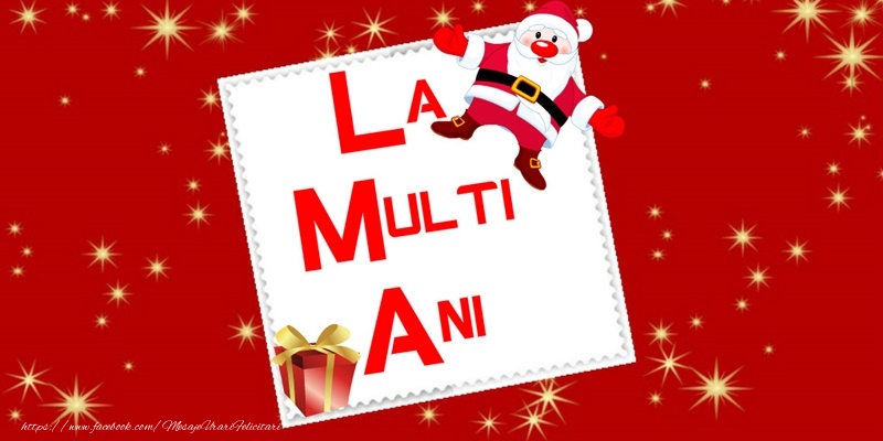 La multi ani - Felicitare cu Mos Craciun