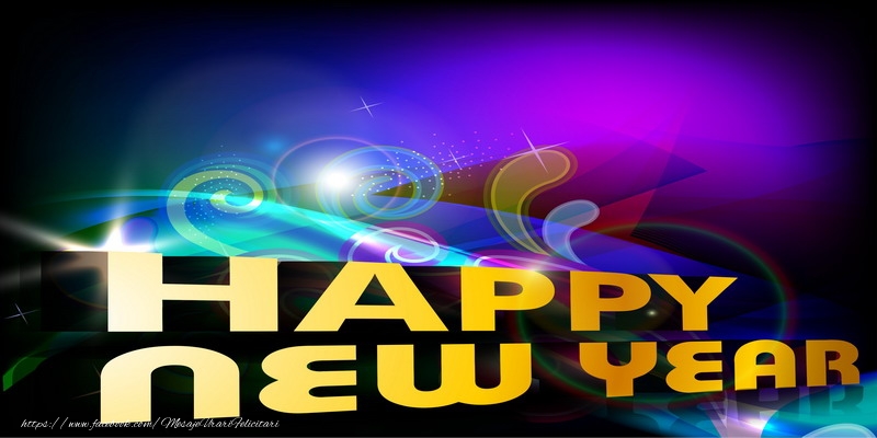 Felicitari de Anul Nou in Engleza - Happy New Year!