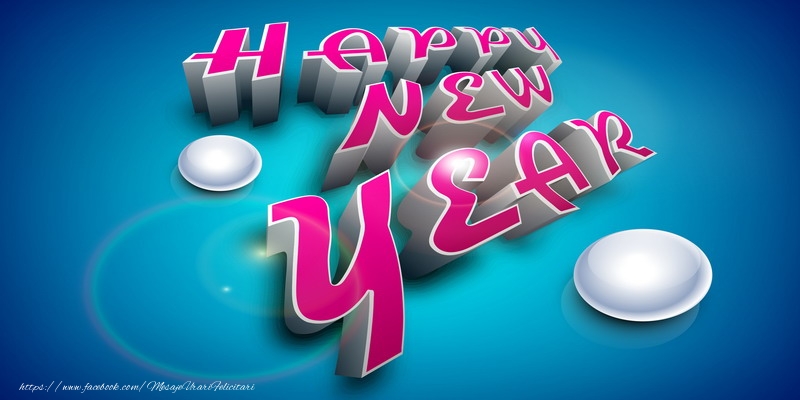 Felicitari de Anul Nou in Engleza - Happy New Year!