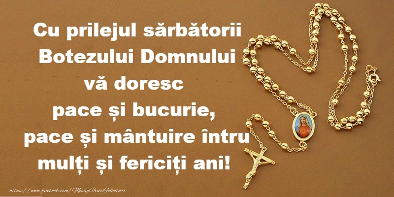 Botezul Domnului sa va aduca pace si sanatate!