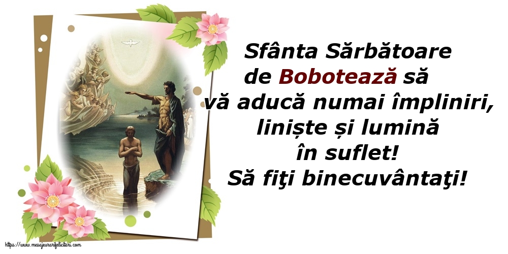 Felicitari de Boboteaza - Să fiţi binecuvântaţi! - mesajeurarifelicitari.com