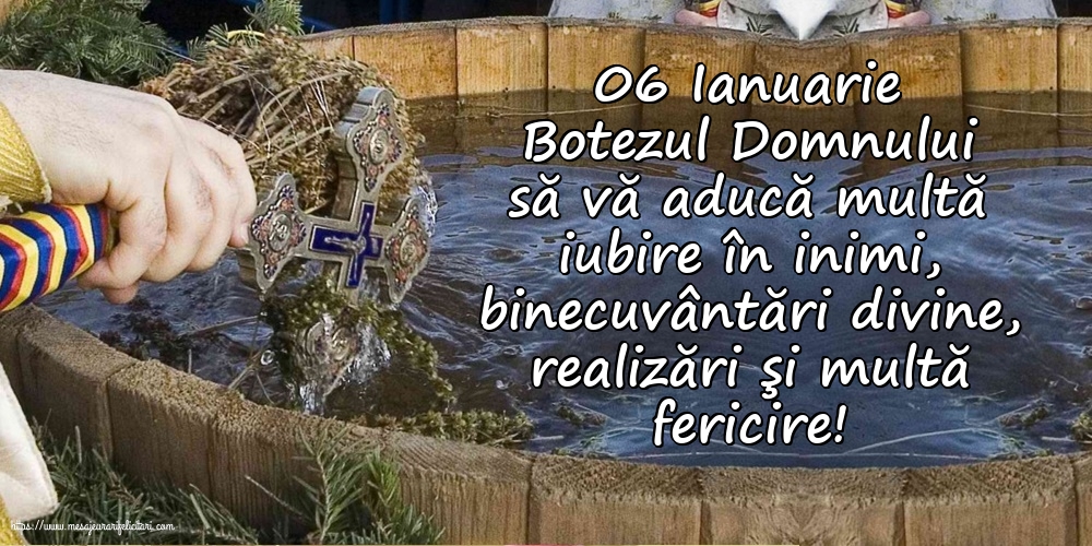Felicitari de Boboteaza - 06 Ianuarie - mesajeurarifelicitari.com