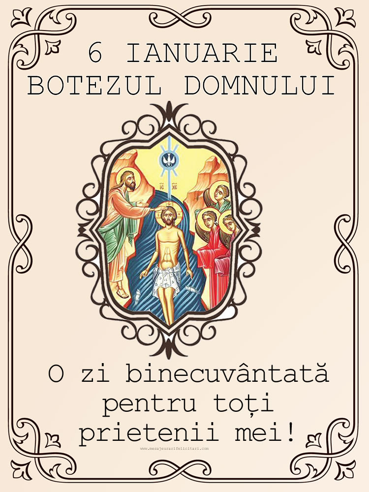 6 IANUARIE: BOTEZUL DOMNULUI
