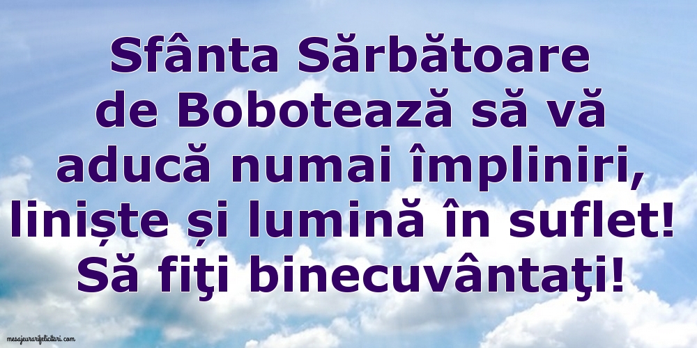 Să fiţi binecuvântaţi!