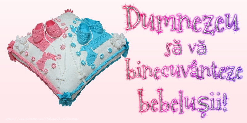 Dumnezeu sa va binecuvanteze noul nascut