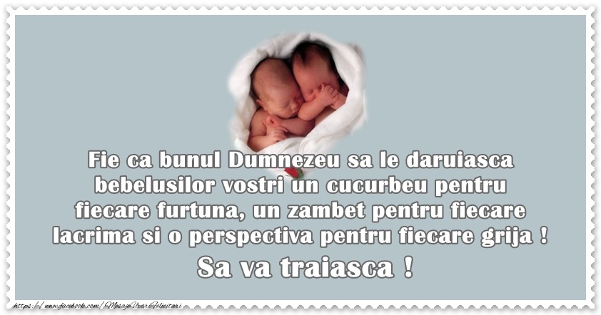 Fie ca bunul Dumnezeu sa va daruiasca