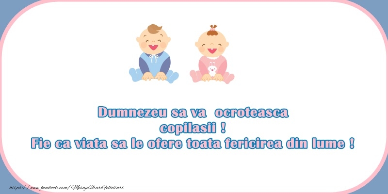 Dumnezeu sa va ocroteasca