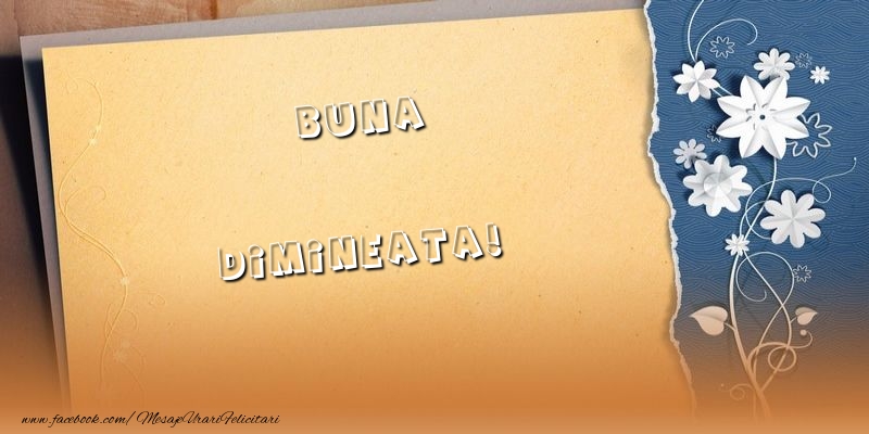 Buna dimineata!