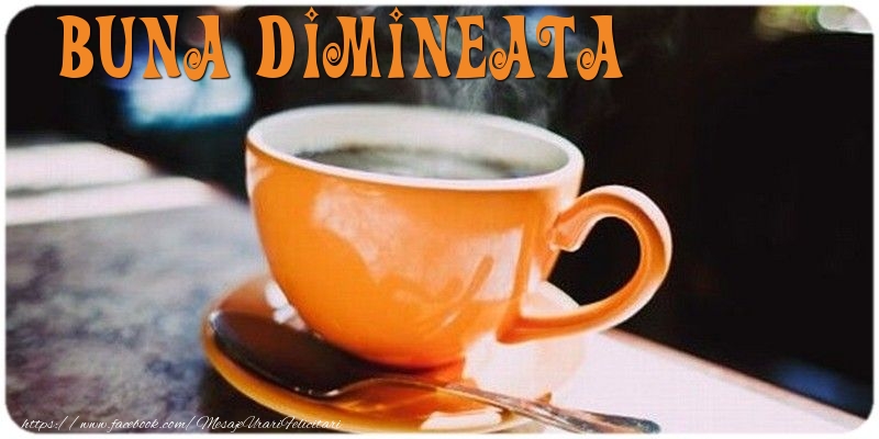 Buna dimineata!