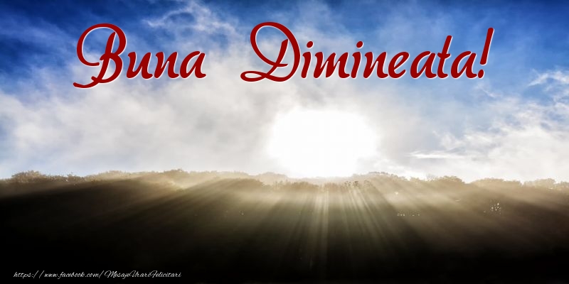 Buna Dimineata!