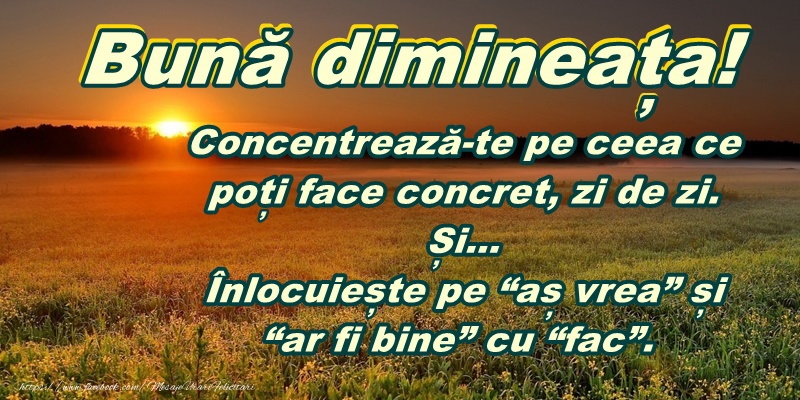 Buna dimineata prieteni!
