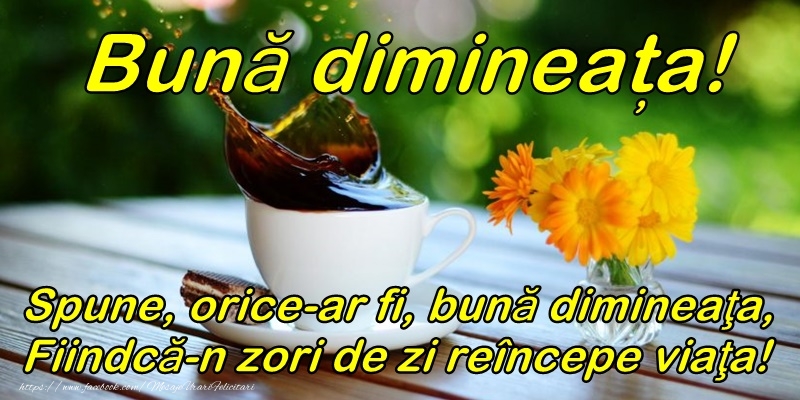 Felicitari de buna dimineata - Buna dimineata! - mesajeurarifelicitari.com