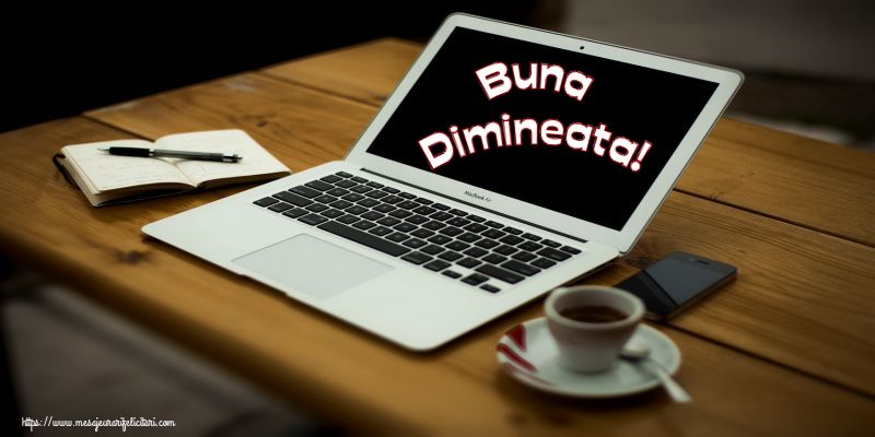 Buna Dimineata!