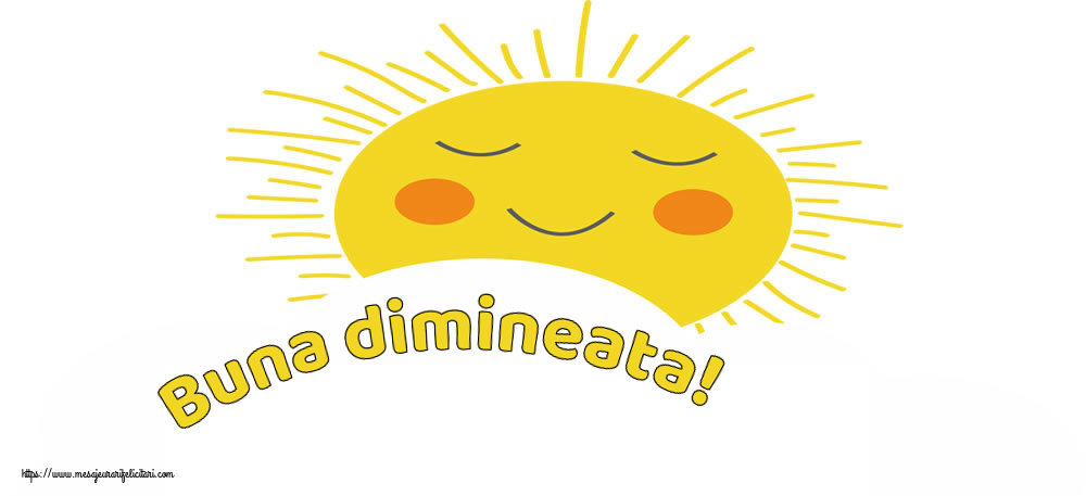 Felicitari de buna dimineata - Buna dimineata! - mesajeurarifelicitari.com