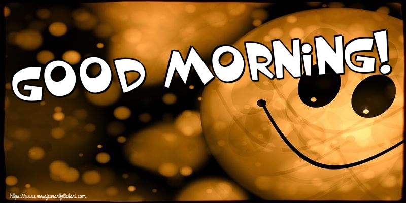 Felicitari de buna dimineata - Good Morning! - mesajeurarifelicitari.com