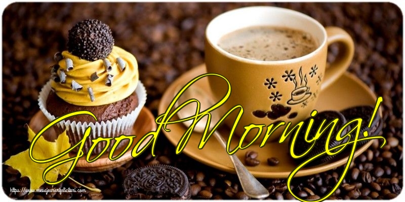 Felicitari de buna dimineata in Engleza - Good Morning!