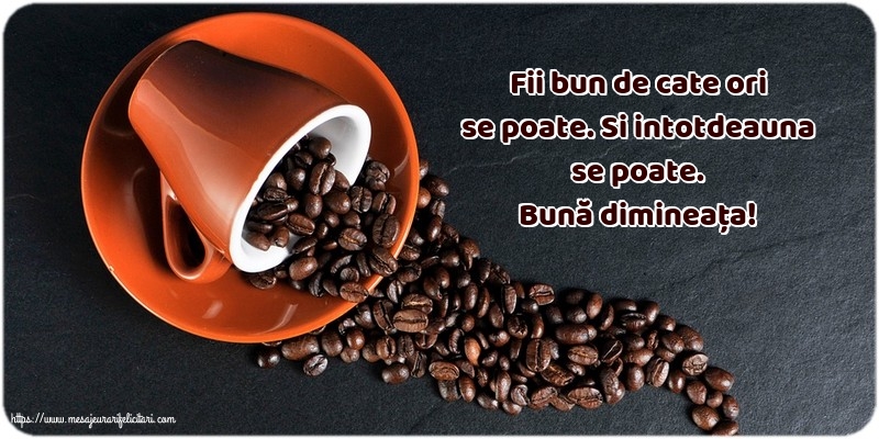 Buna dimineata Bună dimineața!