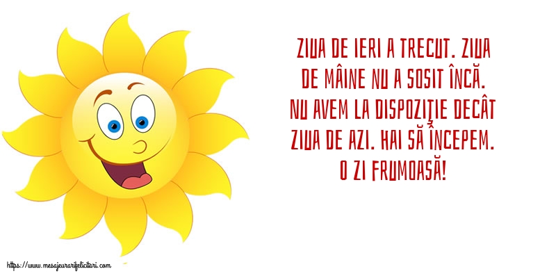 Buna dimineata O zi frumoasă!