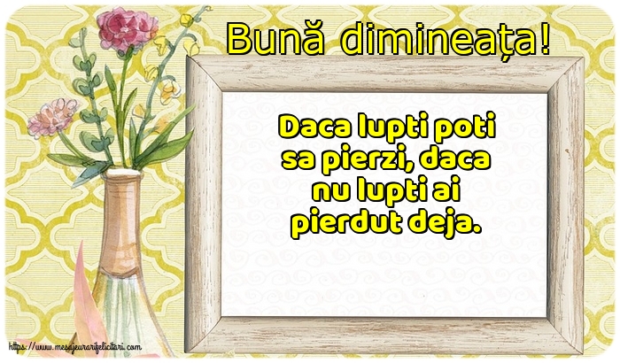 Buna dimineata Bună dimineața!