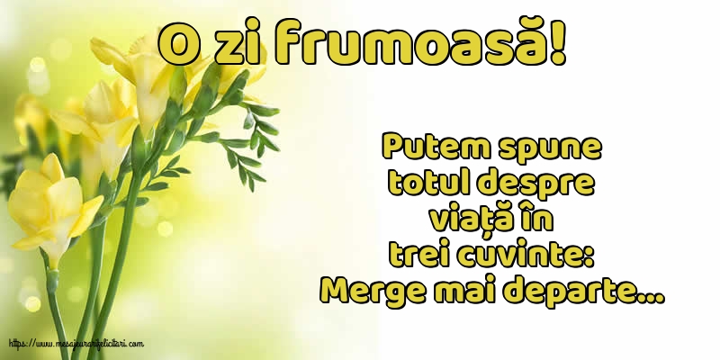 Buna dimineata O zi frumoasă!