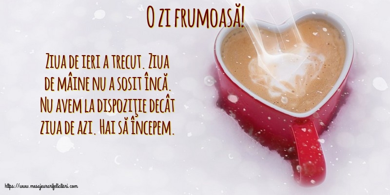 O zi frumoasă!