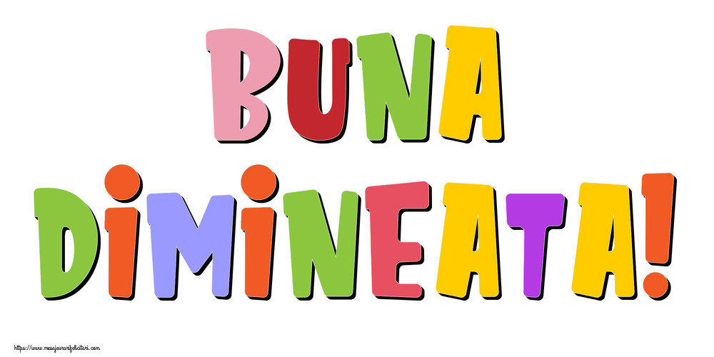 Felicitari de buna dimineata - Buna Dimineata! - mesajeurarifelicitari.com