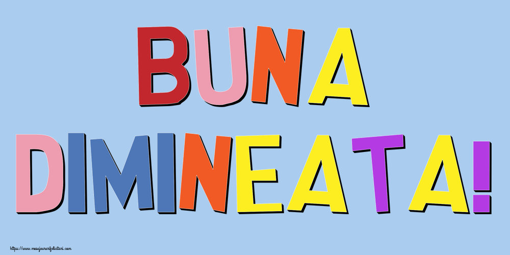 Felicitari de buna dimineata - Buna Dimineata! - mesajeurarifelicitari.com