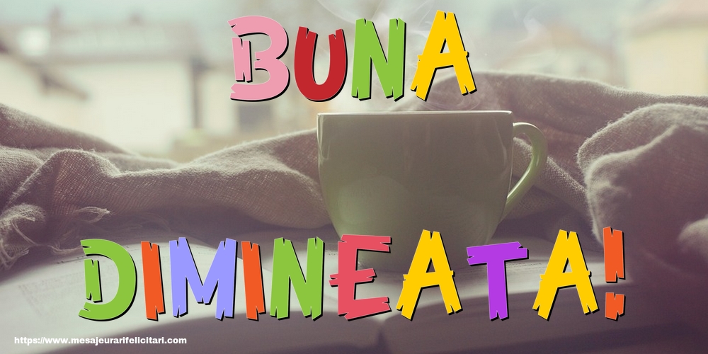 Buna Dimineata!