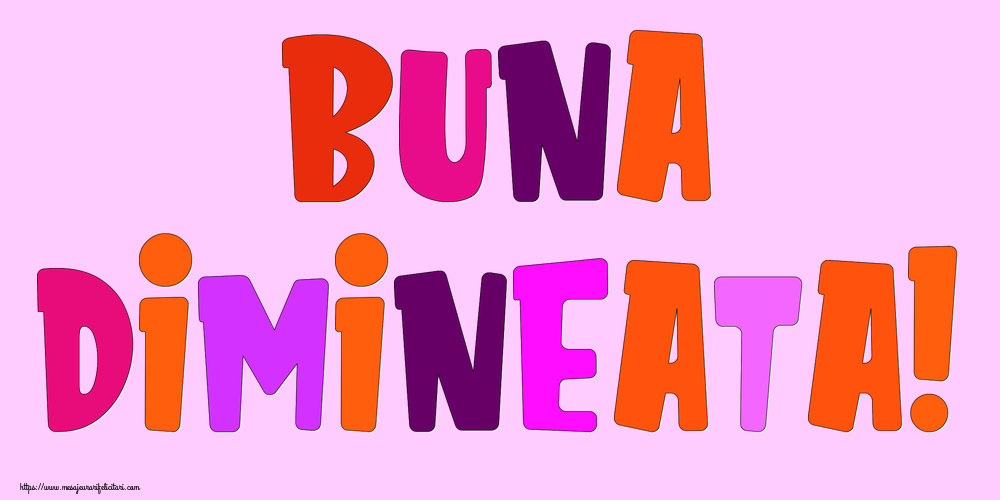 Felicitari de buna dimineata - Buna Dimineata! - mesajeurarifelicitari.com