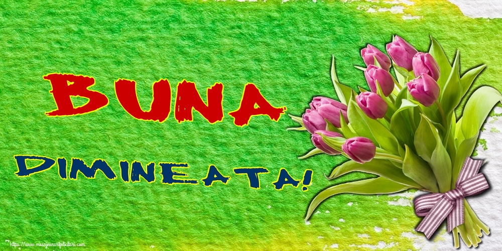 Felicitari de buna dimineata - Buna Dimineata! - mesajeurarifelicitari.com