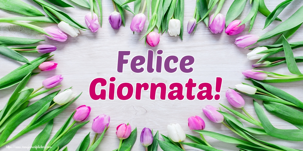 Felicitari de buna dimineata in Italiana - Felice Giornata! - mesajeurarifelicitari.com