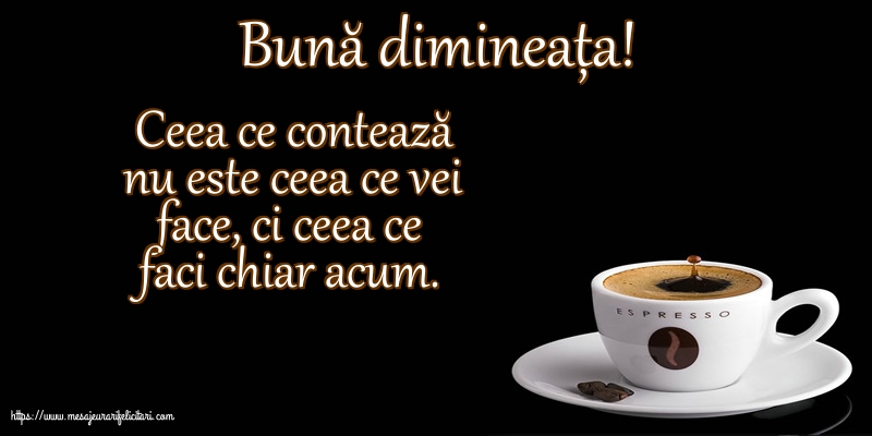 Bună dimineața!