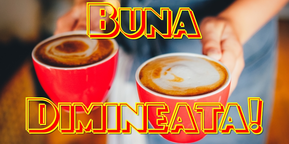 Buna Dimineata!