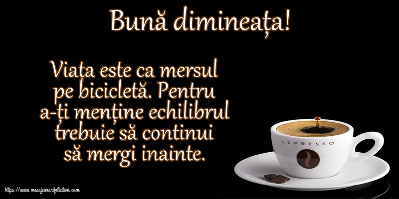 Buna dimineata Bună dimineața!