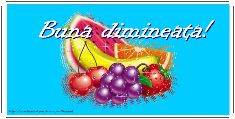 Buna dimineata!