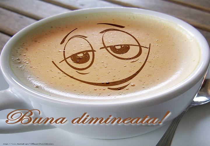Buna dimineata!