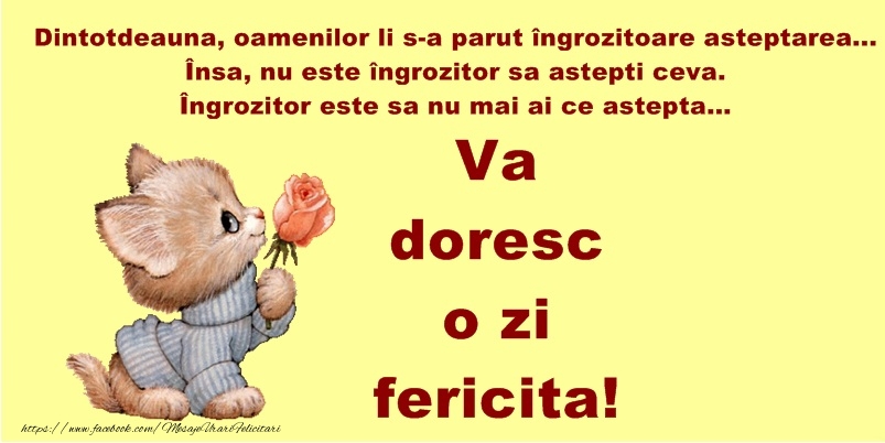 Va doresc o zi fericita!